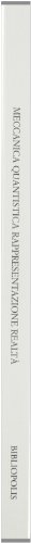 Meccanica Quantistica, Rappresentazione, Realtà. Un Dialogo Tra Fisica E Filosofia - 2