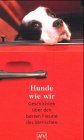 Hunde wie wir. Geschichten über den besten Freund des Menschen. 3746617081 Book Cover