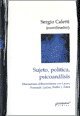 Sujeto Politica Y Psicoanalisis