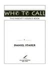 Who to Call: The Parent's Source Book 0688100449 Book Cover