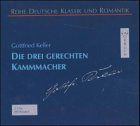 Die drei gerechten Kammacher: Leicht gekürzte Lesung