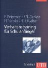 Verhaltenstraining für Schulanfänger (UTB L (Large-Format): Uni-Taschenbücher)