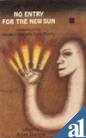 Paperback No entry for the new Sun: Translations from modern Marathi Dalit poetry Book