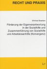 Forderung der Eigenverantwortung in der Sozialhilfe und Zusammenfuhrung von Sozialhilfe und Arbeitslosenhilfe (Konvergen