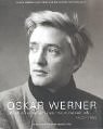  Oskar Werner. \'Welch einen sonderbaren Traum träumt ich\'