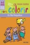 Os M/ Contos P/ Colorir 4/5 Anos û Os Três Porquinhos