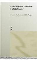 Hardcover The European Union as a Global Actor Book