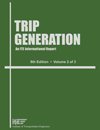 Hardcover Trip Generation, 8th Edition: An ITE Informational Report Book