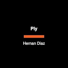 Ply Audiolibro Por Hernan Diaz arte de portada