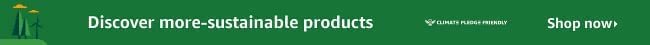 Discover more-sustainable products, shop now.