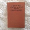 And Pilate Wrote a Title;: The Passion of Our Lord Told by Eye-Witnesses. B00086BCX0 Book Cover