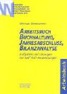 Arbeitsbuch Buchhaltung, Jahresabschluß, Bilanzanalyse. Aufgaben und Lösungen mit SAP/ R3- Anwendungen. 379101742X Book Cover