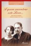 A quem encontrar este livro