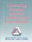 Measuring Physical Activity and Energy Expenditure 0873225007 Book Cover