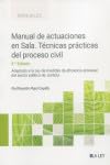 Manual de actuaciones en Sala. Técnicas prácticas del proceso civil: Adaptado a la Ley de medidas de eficiencia procesal del sector público de Justicia: 1 (Manuales)