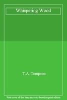 Whispering Wood 0951795015 Book Cover