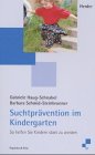  Suchtprävention im Kindergarten