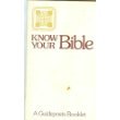 Paperback Know Your Bible, A Guideposts Booklet Book