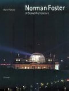 Norman Foster: A Global Architecture