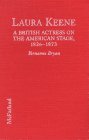 Laura Keene: A British Actress on the American Stage, 1826-1873 0786400757 Book Cover