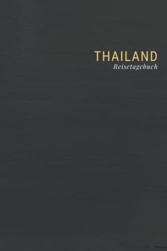 Produktfoto von Thailand: Liniertes Journal auf 110 Seiten für Reisen Entdecken und Erleben | Geschenkidee für Reisende und Abenteurer