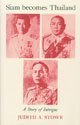 Siam Becomes Thailand: A Story of Intrigue 0824813936 Book Cover