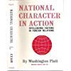 Hardcover National Character in Action; Intelligence Factors in Foreign Relations Book