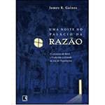 UMA NOITE NO PALÁCIO DA RAZÃO