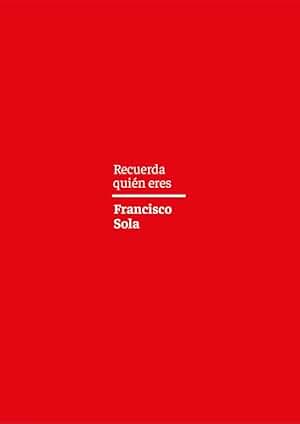 Recuerda quién eres