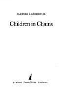 Children in chains 0896960889 Book Cover
