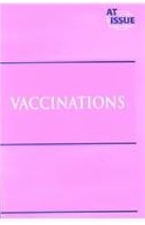 At Issue Series - Vaccinations (paperback edition)