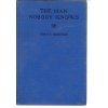The Man Nobody Knows B00JMR4GC0 Book Cover