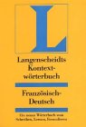 Langenscheidts Kontextwörterbuch Französisch-Deutsch: Ein neues Wörterbuch zum Schreiben, Lernen, Formulieren 3468201559 Book Cover