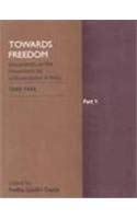 Hardcover Towards Freedom: Documents on the Movement for Independence in India 1943-19443-Part Set Book