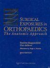 Hardcover Surgical Exposures in Orthopedics: The Anatomic Approach Book