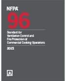 NFPA 96, Standard for Ventilation Control and Fire Protection of Commercial Cooking Operations, 2021