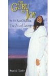 Guru of Joy: Sri Sri Ravi Shankar and The Art of Living