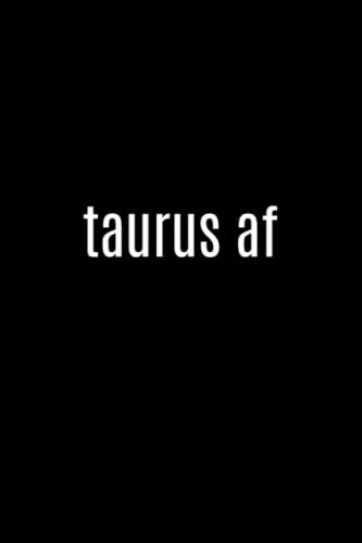 "Taurus AF" Journal, Taurus Journal, Black Astrology Journal, Zodiac Sign Journal, Taurus Astrology Notebook, Taurus Zodiac Diary, 120 Lined Pages