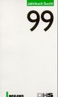  Jahrbuch Sucht \'99: Hrsg. v. d. Dtsch. Hauptstelle gegen d. Suchtgefahren