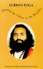 Le Kriya yoga : L'union de l'âme et du souffle