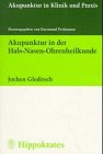 Akupunktur in der Hals- Nasen- Ohrenheilkunde