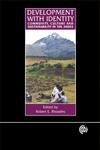 Development with Identity: Community, Culture and Sustainability in the Andes