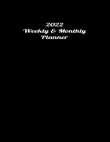 2022 Weekly & Monthly Planner:: 8.5" X 11 "