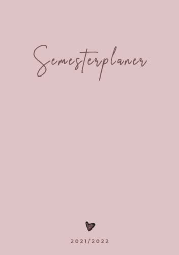 Semesterplaner: Studienplaner mit To-Do und Notenlisten, Wochenplaner, Monatskalender, Vorlesungsplan uvm. (DIN A5, 150 Seiten)