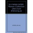 Maison natale (La) La Mothe, Bernard