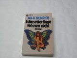 Perfect Paperback Schmetterlinge weinen nicht. [German] Book