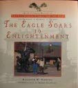 Hardcover The Eagle Soars to Enlightenment Book
