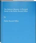 Paperback The Nation's Memory: A Pictorial Guide to the Public Record Office Book