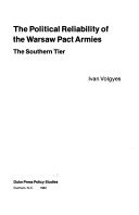 The Political Reliability of the Warsaw Pact Armies: The Southern Tier (Duke Press policy studies) 0822305097 Book Cover
