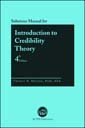 Introduction to Credibility Theory Solutions Manual, 4th Edition, 2010 1566987652 Book Cover